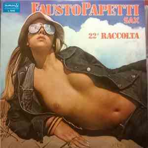 Fausto Papetti - 22a Raccolta download flac