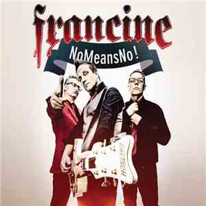Francine - NoMeansNo ! download flac