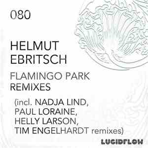Helmut Ebritsch - Flamingo Park Remixes download flac