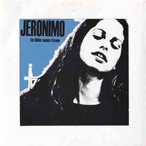 Jeronimo  - La Fille Sous L'Eau download flac