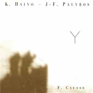 K. Haino ~ J.F. Pauvros, F. Causse - Y FLAC album