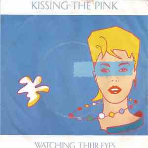 Kissing The Pink - Watching Their Eyes download flac