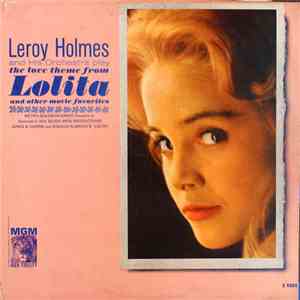 Leroy Holmes And His Orchestra - The Love Theme From Lolita And Other Movie Favorites download flac