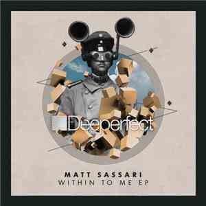 Matt Sassari - Within To Me EP download flac