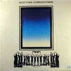 McCoy Tyner - Echoes Of A Friend download flac