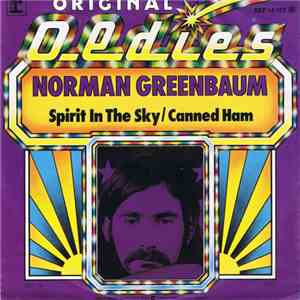 Norman Greenbaum - Spirit In The Sky / Canned Ham download flac