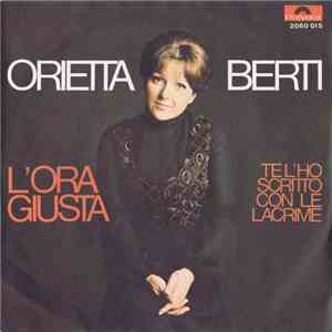 Orietta Berti - L'Ora Giusta / Te L'Ho Scritto Con Le Lacrime download flac