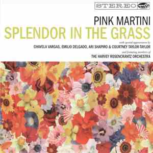 Pink Martini - Splendor In The Grass download flac