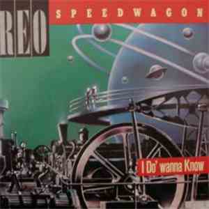 Reo Speedwagon - I Do' Wanna Know download flac