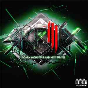 Skrillex - Scary Monsters And Nice Sprites download flac