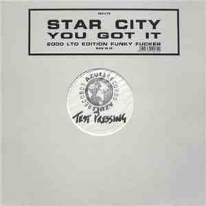 Star City  - You Got It download flac
