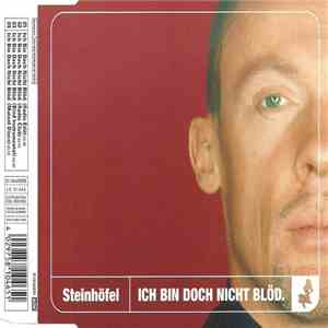 Steinhöfel - Ich Bin Doch Nicht Blöd download flac