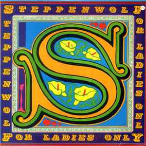Steppenwolf - For Ladies Only download flac