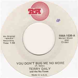 Terry Daly And The Nu-Tones - You Don't Bug Me No More download flac