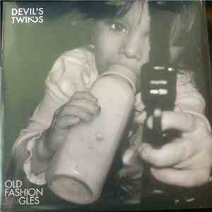 The Devil's Twins - Old Fashioned Singles (Black) download flac