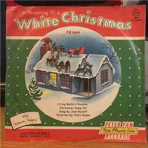 The Honeydreamers, The Caroleers, Jack Russell  Directed By Vicky Kasen - I'm Dreaming Of A White Christmas download flac