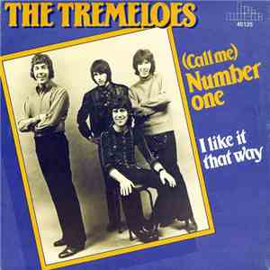 The Tremeloes - (Call Me) Number One / I Like It That Way download flac