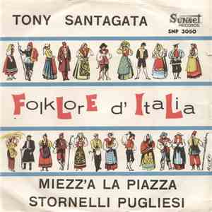 Tony Santagata - Miezz'A La Piazza / Stornelli Pugliesi download flac