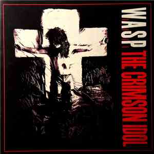 W.A.S.P. - The Crimson Idol download flac
