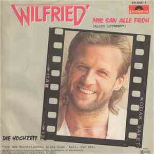 Wilfried - Mir San Alle Froh (Alles Leiwand) download flac