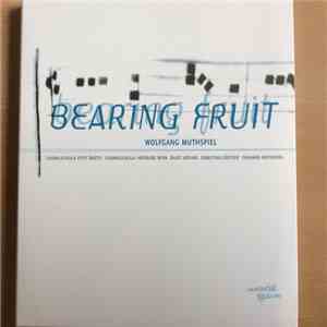 Wolfgang Muthspiel - Bearing Fruit download flac