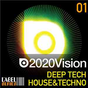 2020Vision - Deep Techhouse&Techno download flac