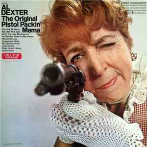 Al Dexter - The Original Pistol Packin' Mama download flac