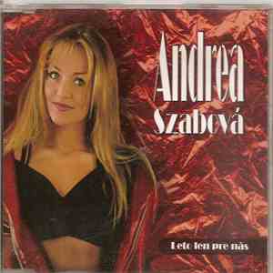 Andrea Szabová - Leto Len Pre Nás download flac