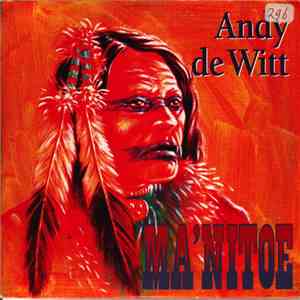 Andy de Witt - Ma'Nitoe download flac