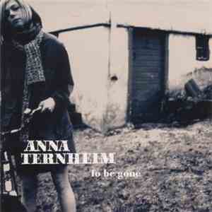 Anna Ternheim - To Be Gone download flac