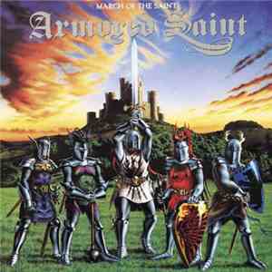Armored Saint - March Of The Saint download flac