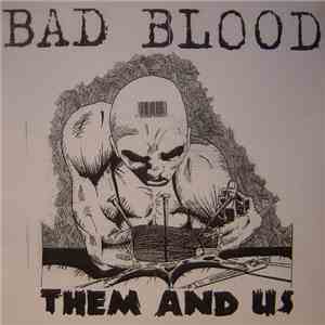 Bad Blood  - Them And Us download flac