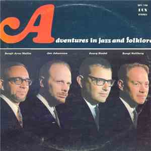 Bengt-Arne Wallin / Jan Johansson / Georg Riedel / Bengt Hallberg - Adventures In Jazz And Folklore download flac