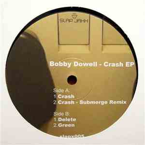 Bobby Dowell - Crash EP download flac