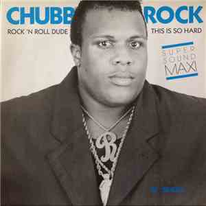 Chubb Rock - Rock 'N Roll Dude download flac