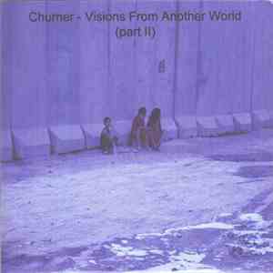 Churner - Visions From Another World (Part II) download flac