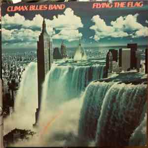 Climax Blues Band - Flying The Flag download flac