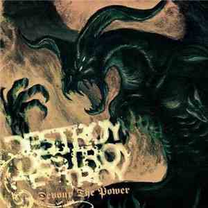 Destroy Destroy Destroy - Devour the Power download flac