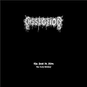 Dissection - The Past Is Alive (The Early Mischief) download flac