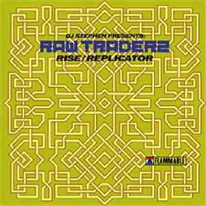 DJ Stephen Presents Raw Traderz - Rise / Replicator download flac