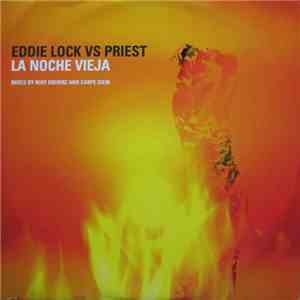 Eddie Lock vs. Priest - La Noche Vieja download flac
