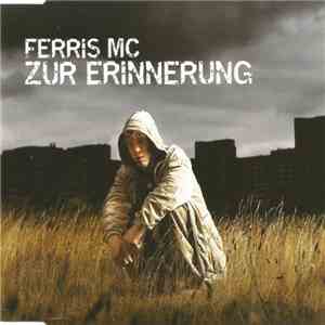 Ferris MC - Zur Erinnerung download flac