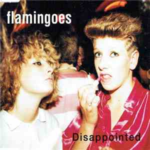 Flamingoes - Disappointed download flac