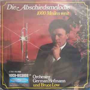 German Hofmann Und Bruce Low - Die Abschiedsmelodie download flac