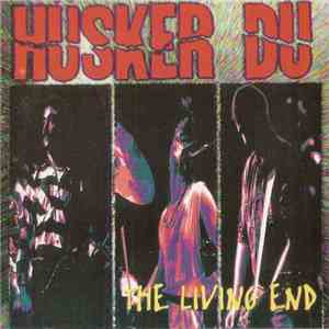 Hüsker Dü - The Living End download flac