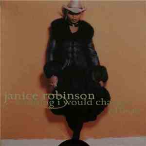 Janice Robinson - Nothing I Would Change download flac