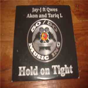 Jay-J , Qwes, Akon, Tariq L. - Hold On Tight download flac