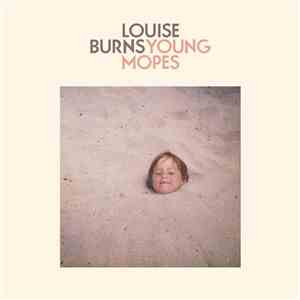 Louise Burns - Young Mopes download flac