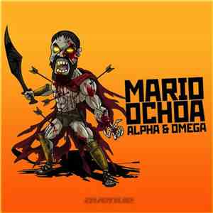 Mario Ochoa - Alpha & Omega download flac