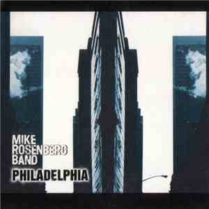 Mike Rosenberg Band - Philadelphia download flac